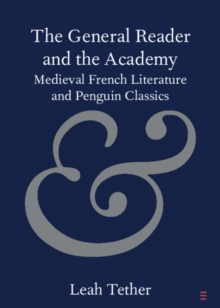 General Reader and the Academy : Medieval French Literature and Penguin Classics