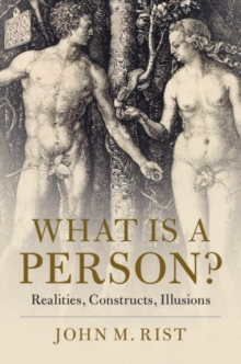 What is a Person? : Realities, Constructs, Illusions