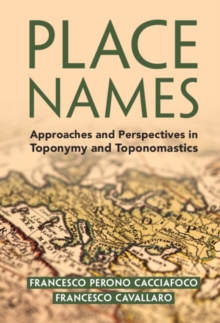 Place Names : Approaches and Perspectives in Toponymy and Toponomastics