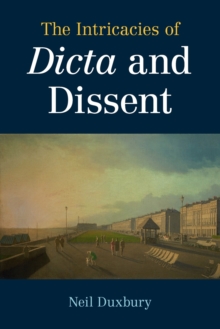 The Intricacies of Dicta and Dissent