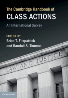 The Cambridge Handbook of Class Actions : An International Survey