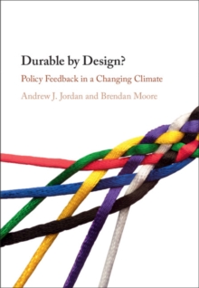 Durable by Design? : Policy Feedback in a Changing Climate