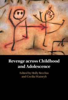 Revenge across Childhood and Adolescence