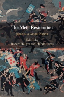 Meiji Restoration : Japan as a Global Nation