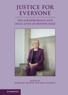 Justice for Everyone : The Jurisprudence and Legal Lives of Brenda Hale