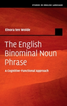 The English Binominal Noun Phrase : A Cognitive-Functional Approach