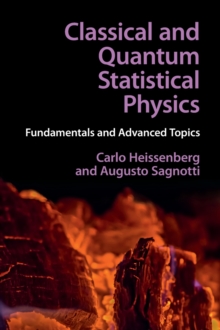 Classical and Quantum Statistical Physics : Fundamentals and Advanced Topics