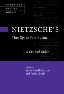 Nietzsche's 'Thus Spoke Zarathustra' : A Critical Guide