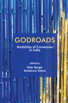 Godroads : Modalities of Conversion in India