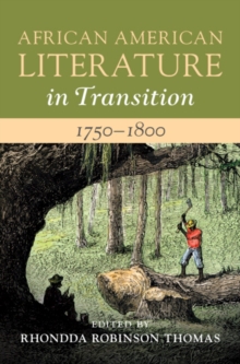 African American Literature in Transition, 17501800: Volume 1