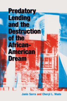 Predatory Lending and the Destruction of the African-American Dream