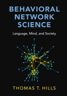 Behavioral Network Science : Language, Mind, and Society