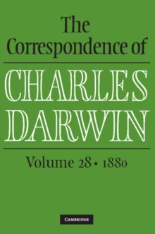 Correspondence of Charles Darwin: Volume 28, 1880