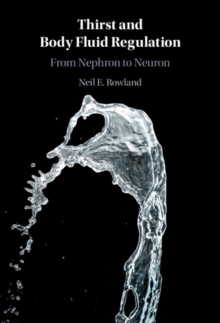 Thirst and Body Fluid Regulation : From Nephron to Neuron