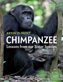 Chimpanzee : Lessons from our Sister Species