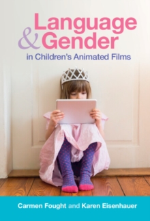 Language and Gender in Children's Animated Films : Exploring Disney and Pixar