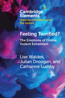 Feeling Terrified? : The Emotions of Online Violent Extremism