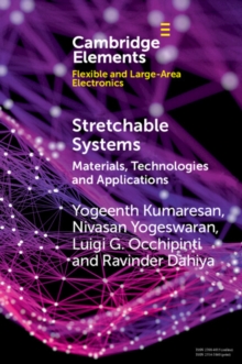 Stretchable Systems : Materials, Technologies and Applications