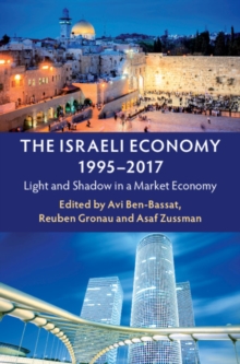 Israeli Economy, 1995-2017 : Light and Shadow in a Market Economy