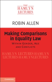 Making Comparisons in Equality Law : Within Gender, Age and Conflicts