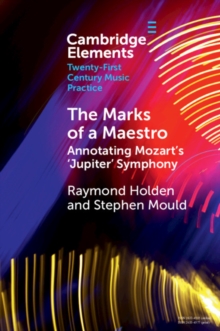 Marks of a Maestro : Annotating Mozart's 'Jupiter' Symphony