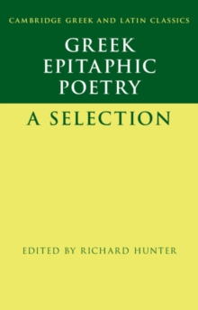 Greek Epitaphic Poetry : A Selection