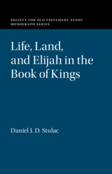 Life, Land, and Elijah in the Book of Kings