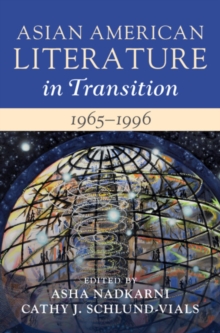 Asian American Literature in Transition, 19651996: Volume 3