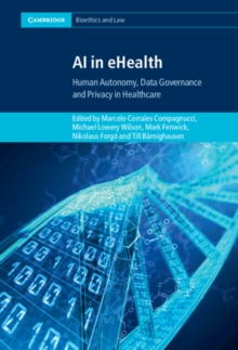 AI in eHealth : Human Autonomy, Data Governance and Privacy in Healthcare