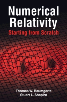 Numerical Relativity: Starting from Scratch