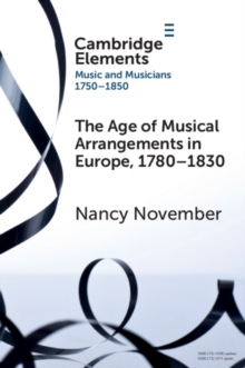 The Age of Musical Arrangements in Europe, 17801830