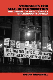 Struggles for Self-Determination : The Denial of Reactionary Statehood in Africa