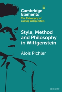 Style, Method and Philosophy in Wittgenstein