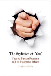 Stylistics of 'You' : Second-Person Pronoun and its Pragmatic Effects