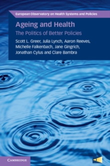 Ageing and Health : The Politics of Better Policies