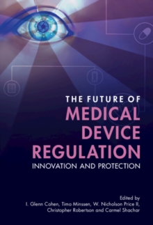 Future of Medical Device Regulation : Innovation and Protection