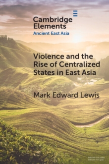 Violence and the Rise of Centralized States in East Asia