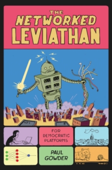 The Networked Leviathan : For Democratic Platforms