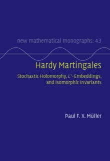 Hardy Martingales : Stochastic Holomorphy, L^1-Embeddings, and Isomorphic Invariants