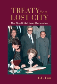 Treaty for a Lost City : The Sino-British Joint Declaration