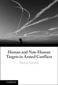 Human and Non-Human Targets in Armed Conflicts