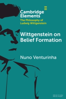 Wittgenstein on Belief Formation
