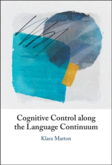 Cognitive Control along the Language Continuum