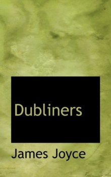 Dubliners, Paperback / softback Book Dubliners, Paperback / softback Book