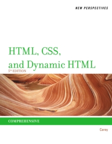 New Perspectives on HTML, CSS, and Dynamic HTML, Paperback / softback Book New Perspectives on HTML, CSS, and Dynamic HTML, Paperback / softback Book