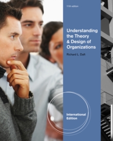 Understanding the Theory and Design of Organizations, International Edition, Paperback Book Understanding the Theory and Design of Organizations, International Edition, Paperback Book