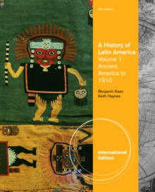 A History of Latin America, Volume 1, International Edition, Paperback Book A History of Latin America, Volume 1, International Edition, Paperback Book