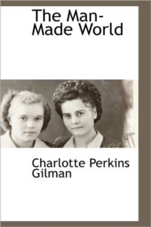 The Man-Made World, Paperback / softback Book The Man-Made World, Paperback / softback Book