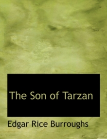 The Son of Tarzan, Paperback / softback Book The Son of Tarzan, Paperback / softback Book