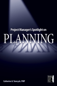 Project Manager's Spotlight on Planning